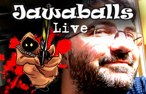 <strike>Jawaballs Live</strike> CANCELED